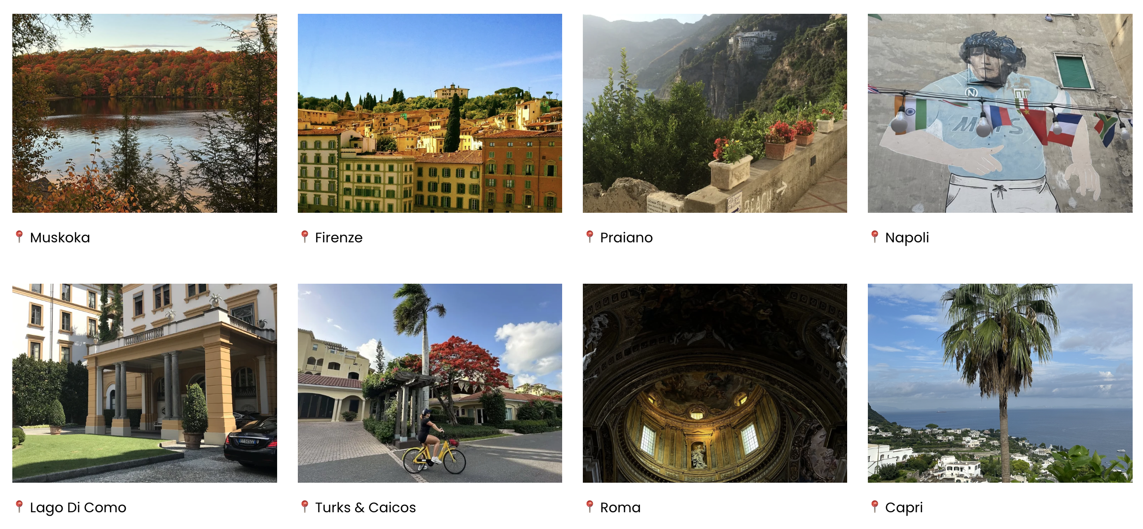 A collage of travel photos from Muskoka, Firenze, Praiano, Napoli, Lago Di Como, Turks & Caicos, Roma, and Capri.